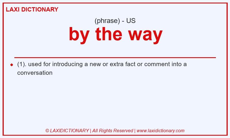 Definition by the way in American English