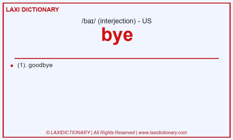 Definition bye in American English