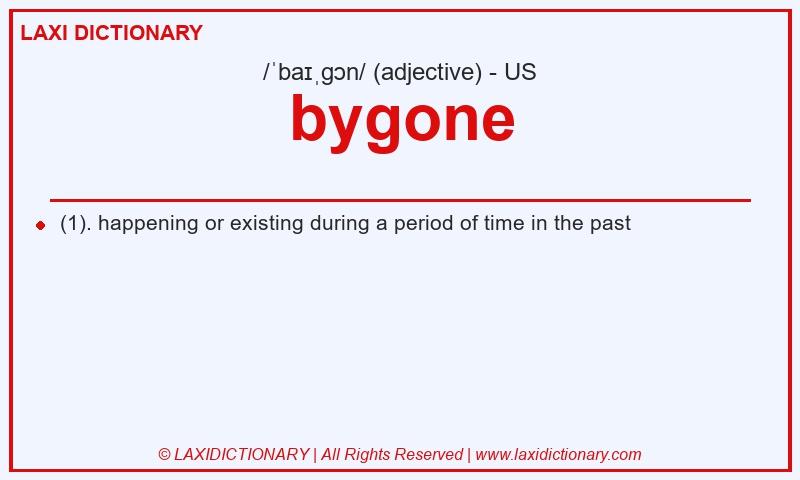 Definition bygone in American English