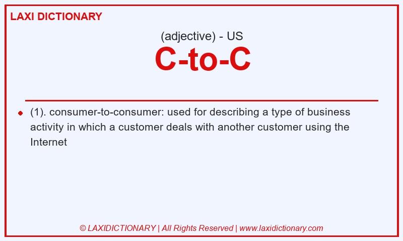 Definition C-to-C in American English