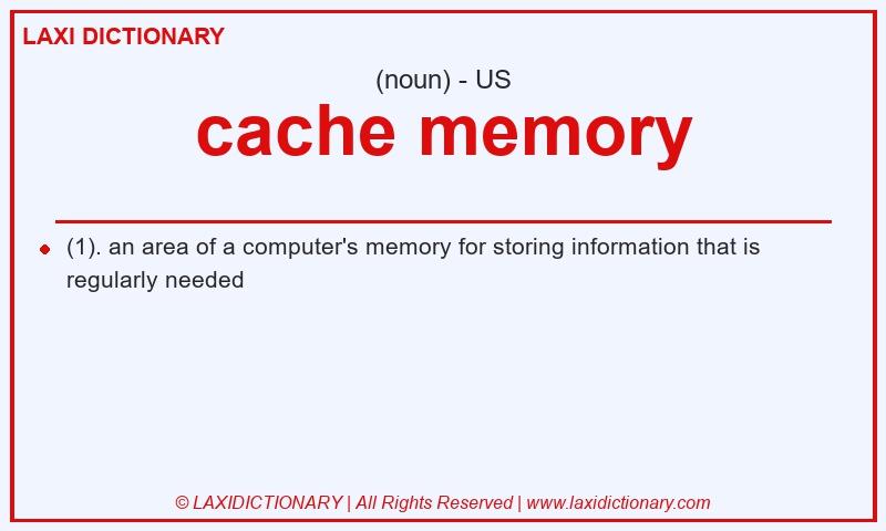 Definition cache memory in American English