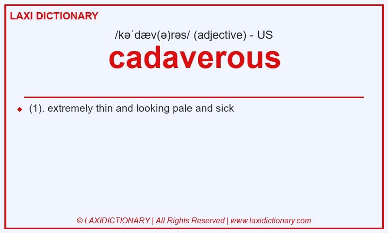 Definition cadaverous in American English