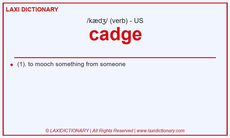 Definition cadge in American English