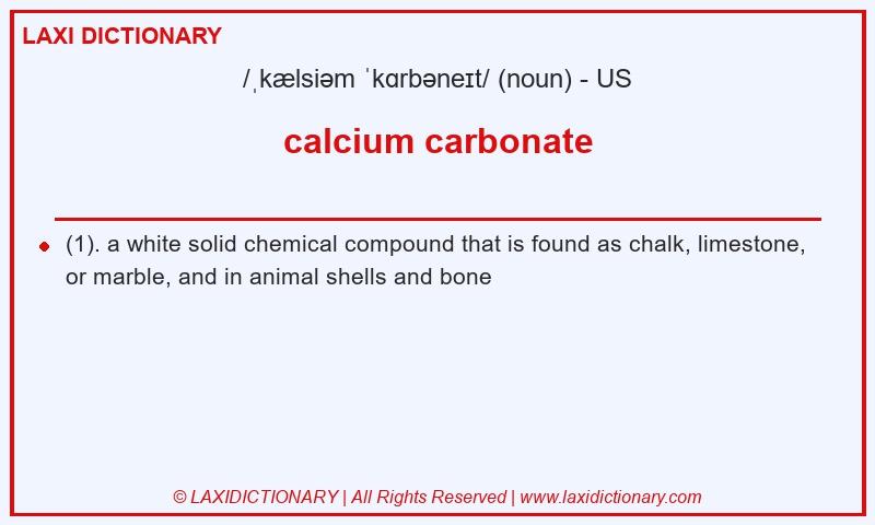 Definition calcium carbonate in American English