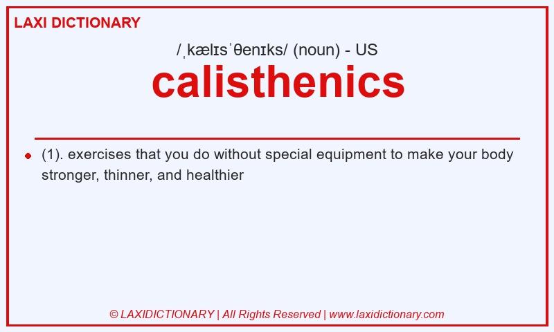 Definition calisthenics in American English