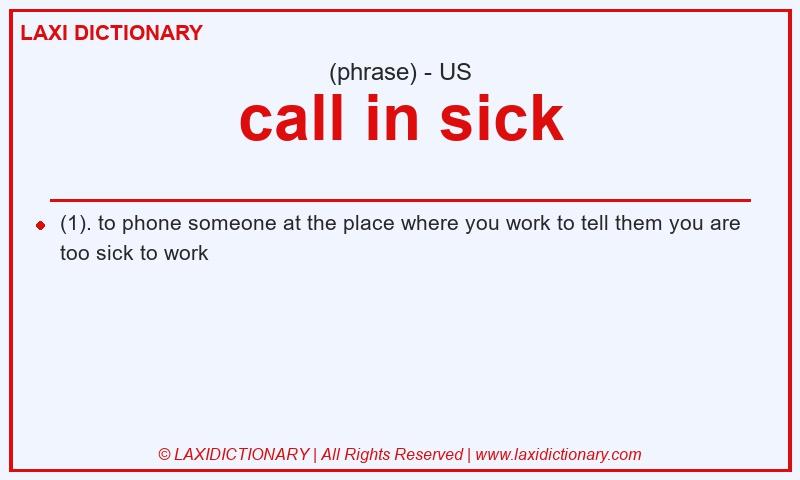 Definition call in sick in American English