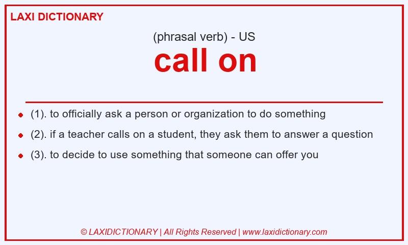 Definition call on in American English