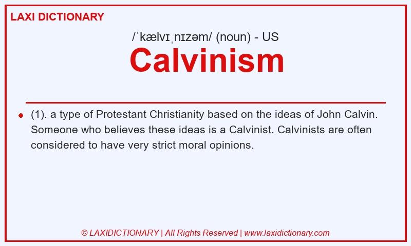 Definition Calvinism in American English