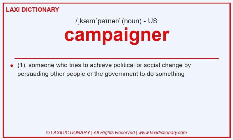 Definition campaigner in American English