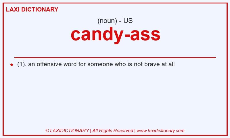 Definition candy-ass in American English
