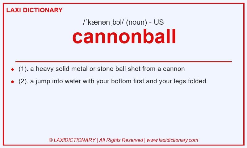 Definition cannonball in American English