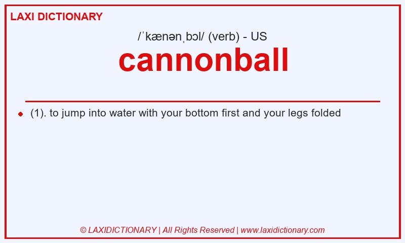 Definition cannonball in American English