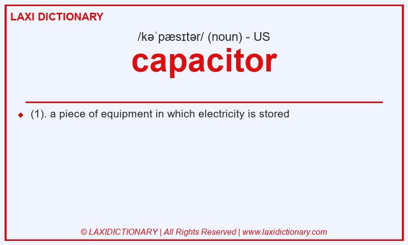 Definition capacitor in American English