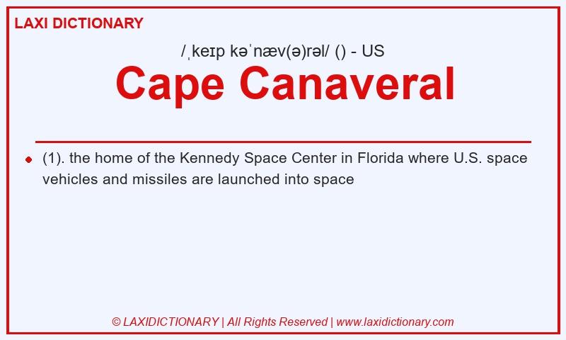 Definition Cape Canaveral in American English