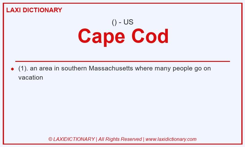 Definition Cape Cod in American English