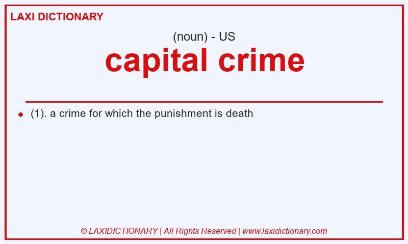 Definition capital crime in American English