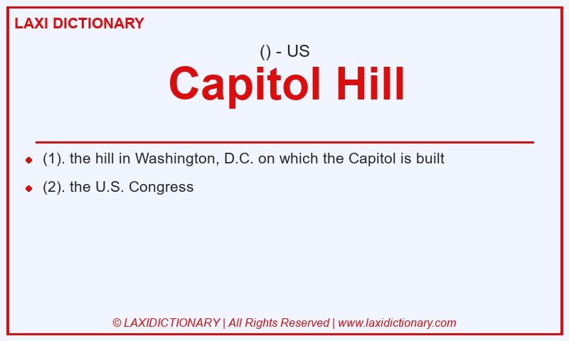 Definition Capitol Hill in American English