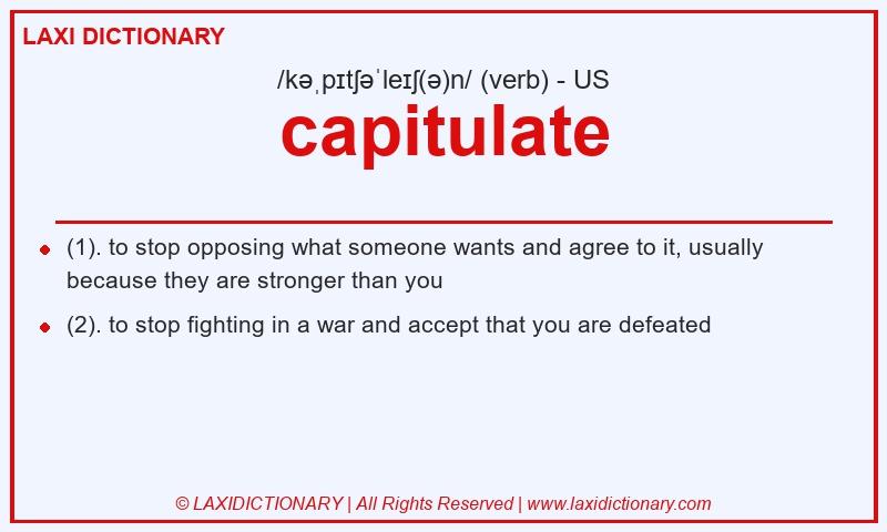 Definition capitulate in American English