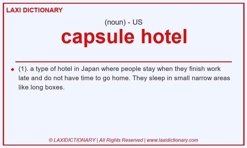 Definition capsule hotel in American English