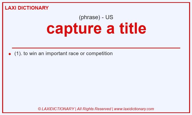 Definition capture a title in American English