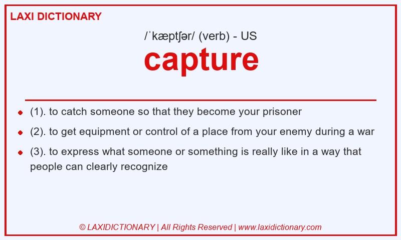 Definition capture in American English