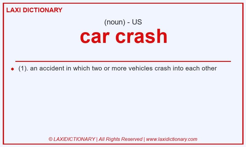 Definition car crash in American English