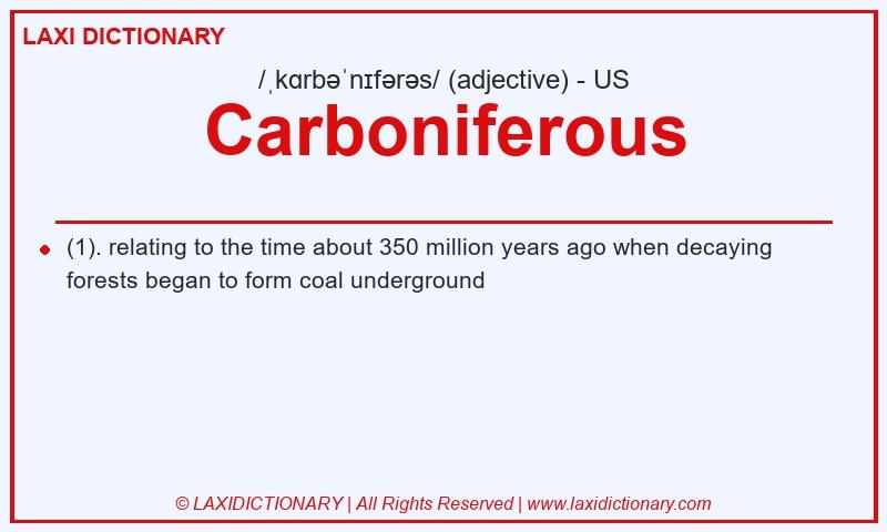 Definition Carboniferous in American English