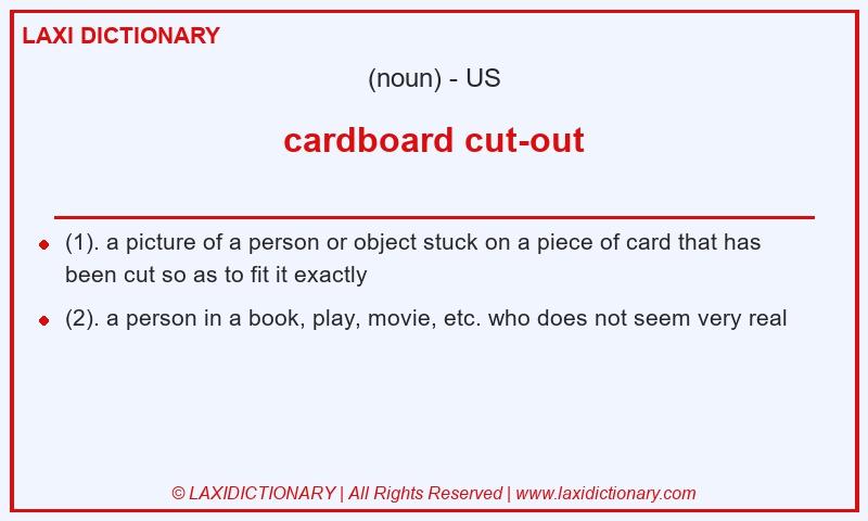 Definition cardboard cut-out in American English