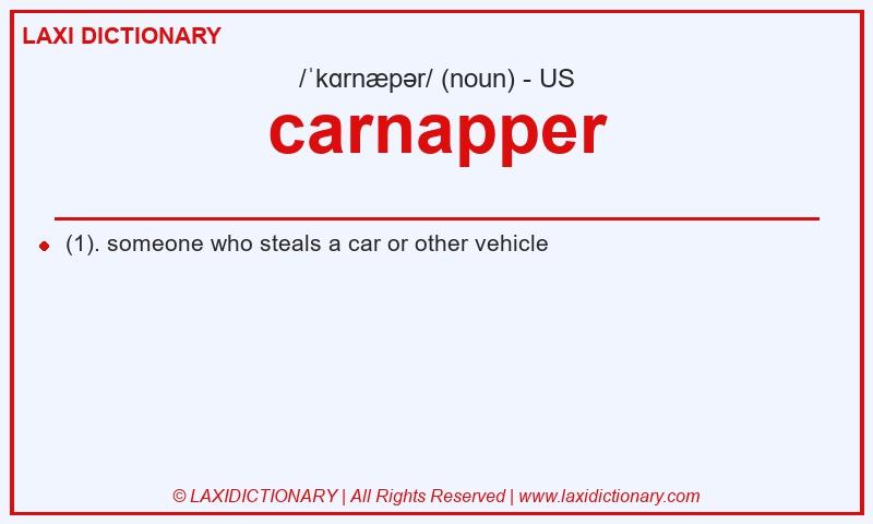 Definition carnapper in American English