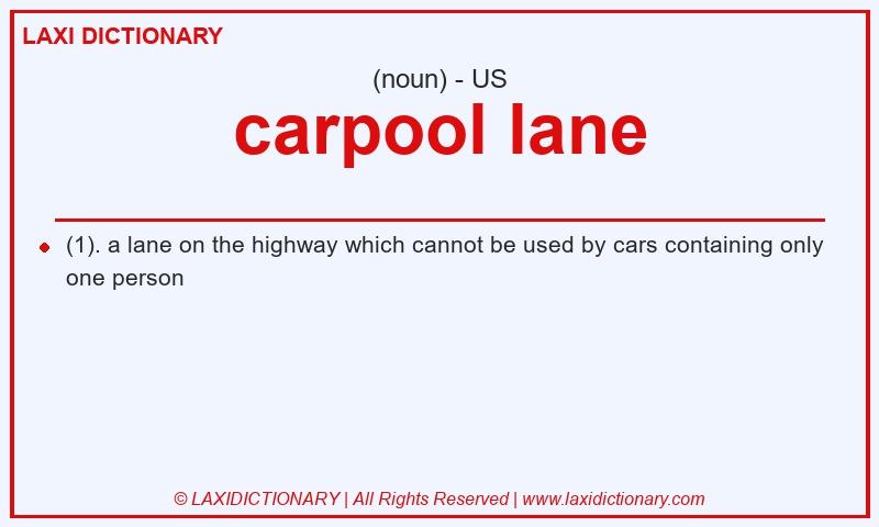 Definition carpool lane in American English