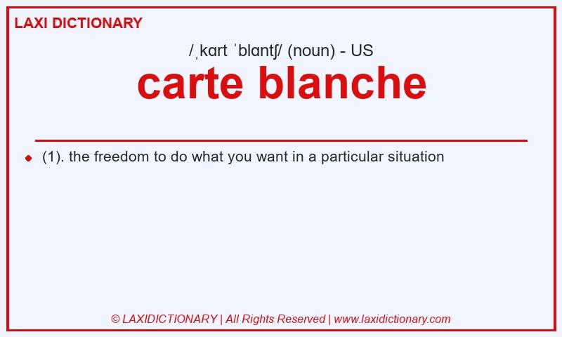 Definition carte blanche in American English