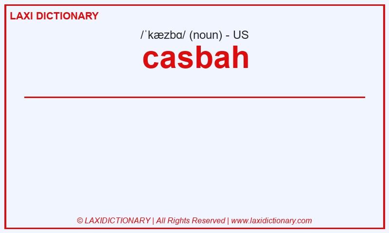 Definition casbah in American English