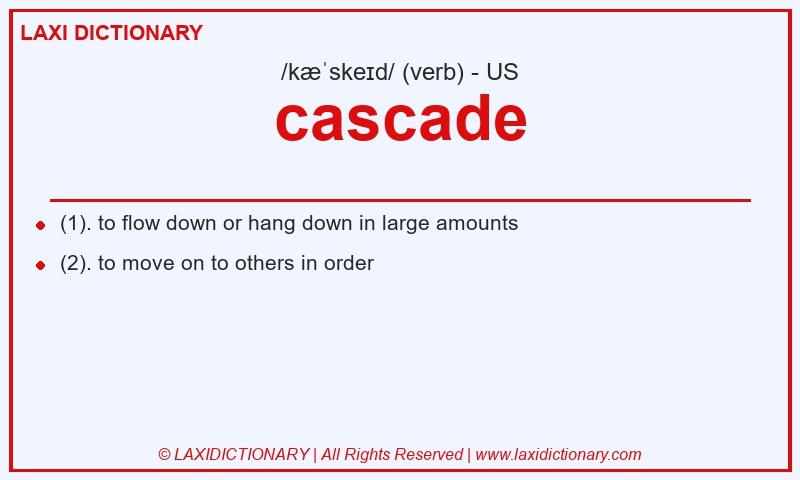 Definition cascade in American English