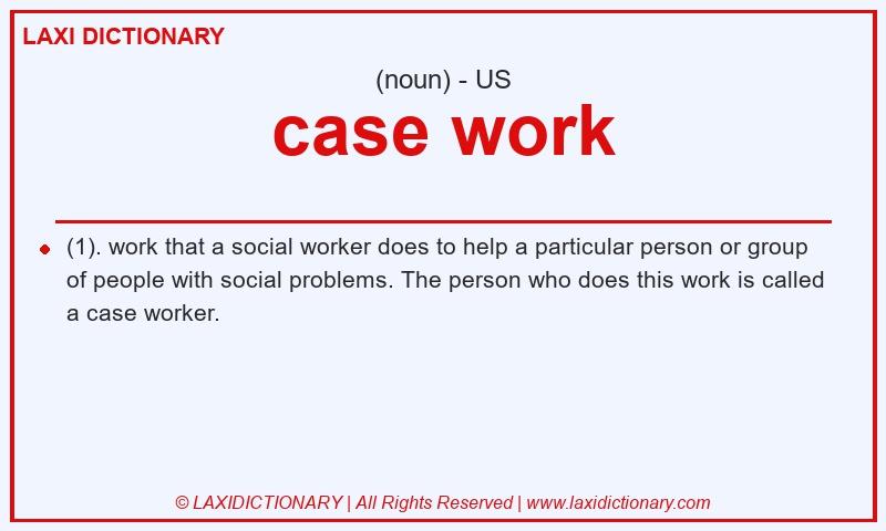 Definition case work in American English