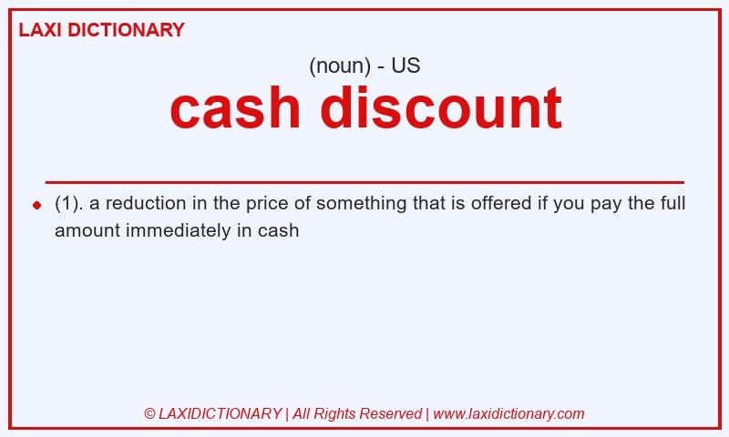 Definition cash discount in American English