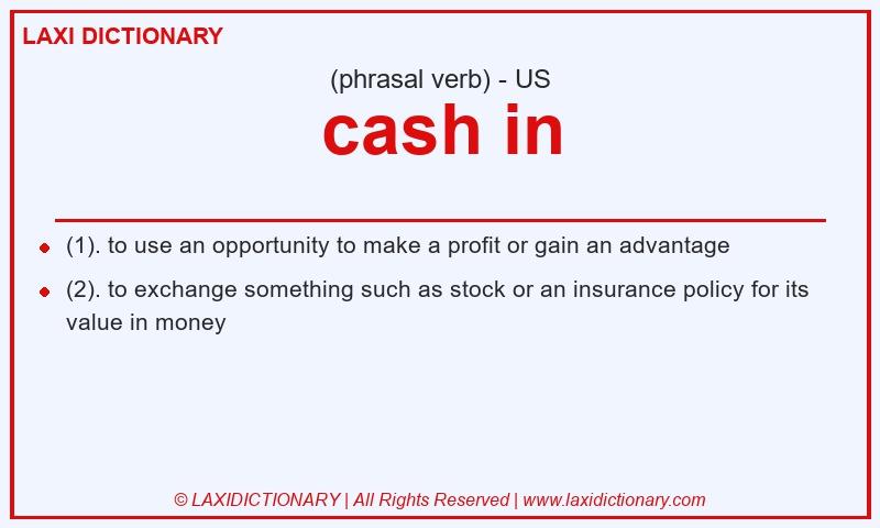 Definition cash in in American English