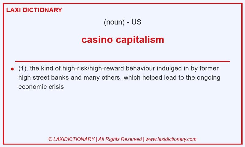 Definition casino capitalism in American English