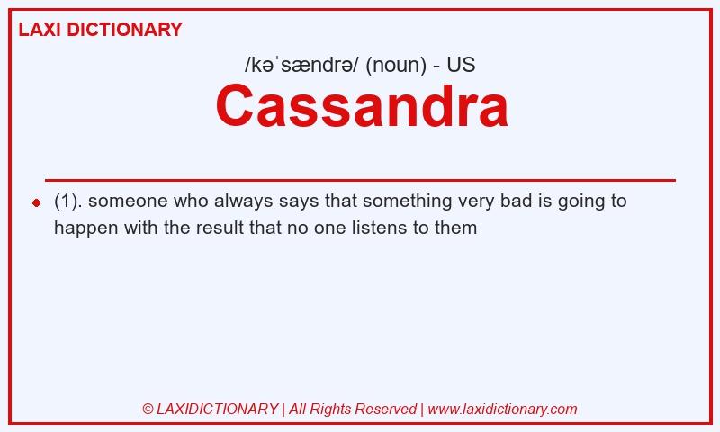 Definition Cassandra in American English