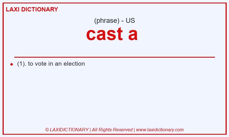 Definition cast a  in American English