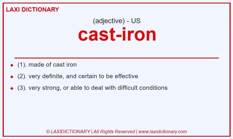 Definition cast-iron in American English
