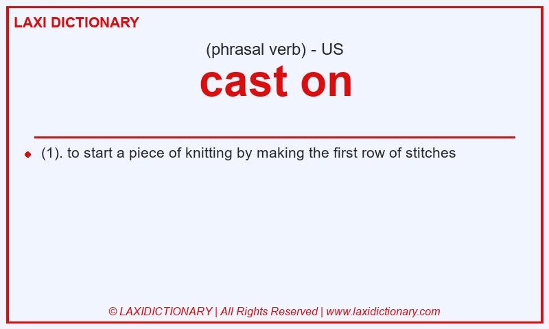 Definition cast on in American English
