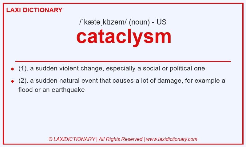 Definition cataclysm in American English