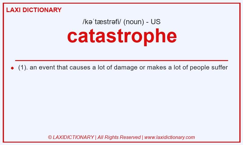 Definition catastrophe in American English
