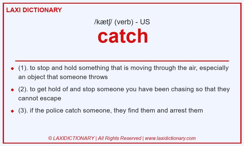 Definition catch in American English