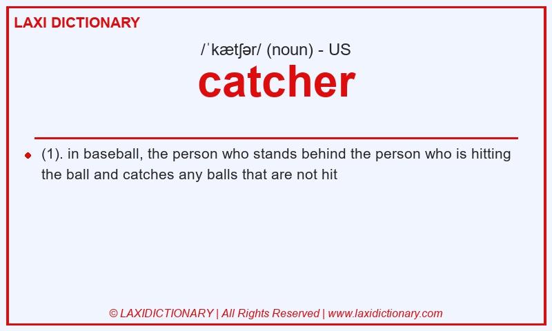 Definition catcher in American English