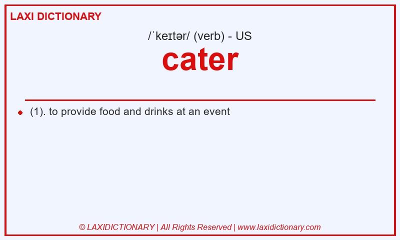 Definition cater in American English