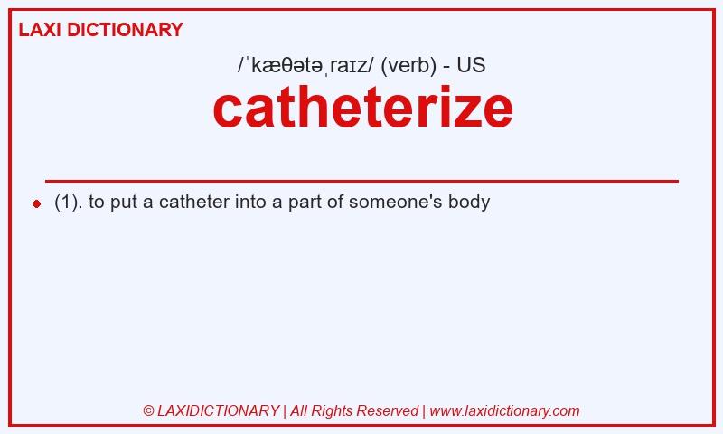 Definition catheterize in American English
