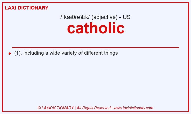 Definition catholic in American English