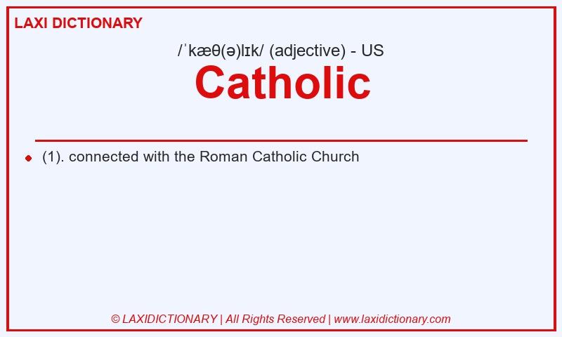 Definition Catholic in American English