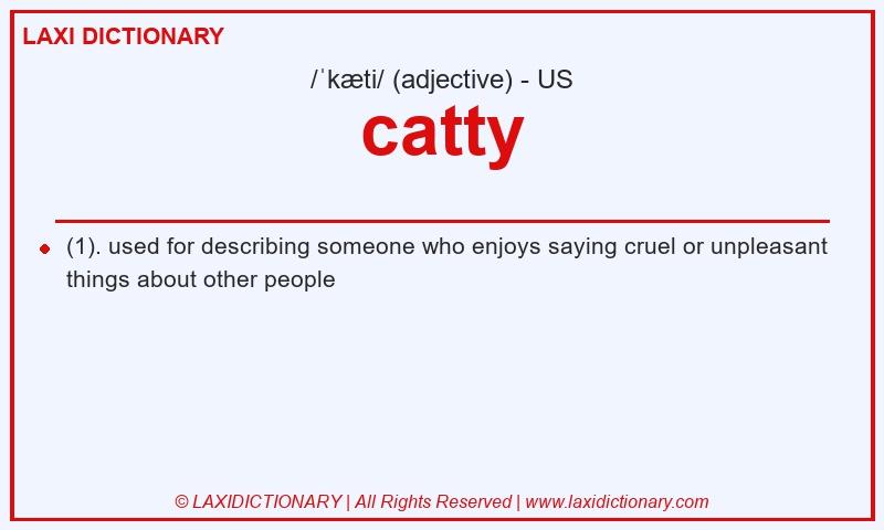 Definition catty in American English